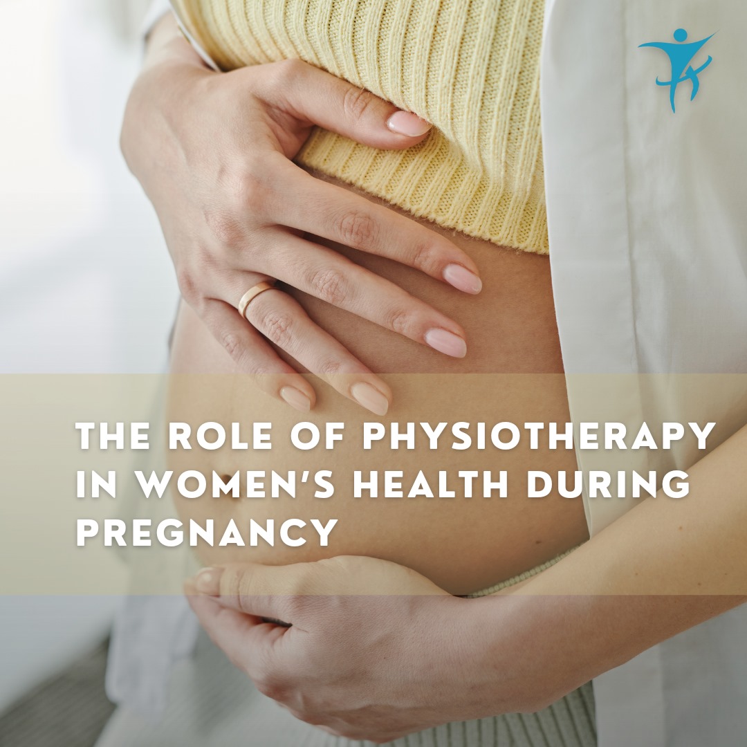 The Role of Women’s Health Physiotherapy During Pregnancy